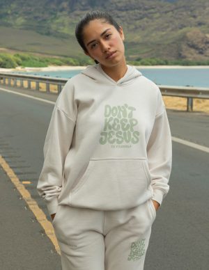 Don’t Keep Jesus to Yourself Unisex Hoodie