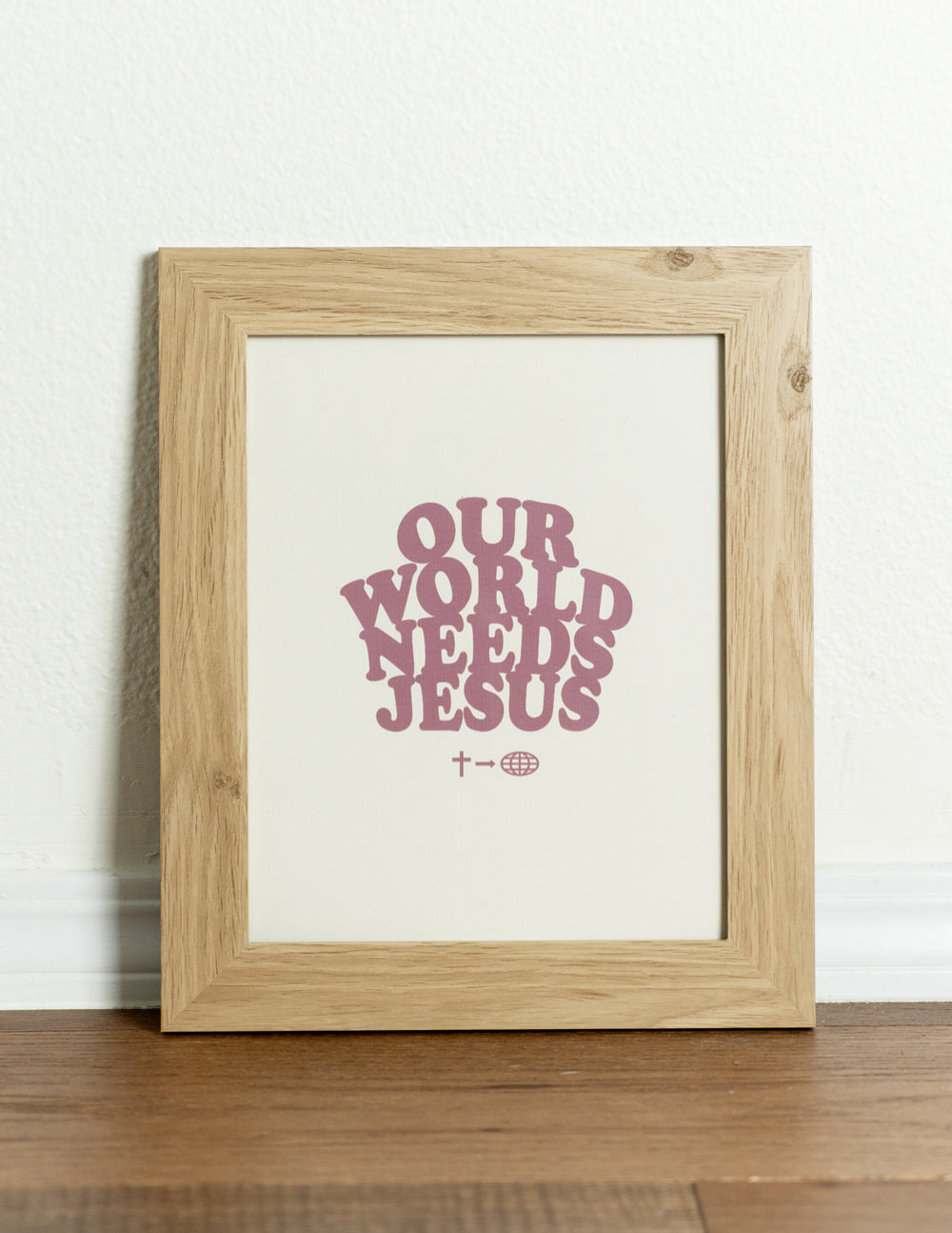 Our-World-Needs-Jesus-Print_02.jpg