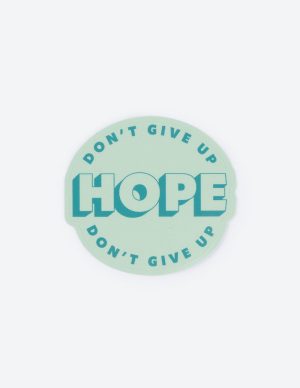 Don’t Give Up Hope Sticker